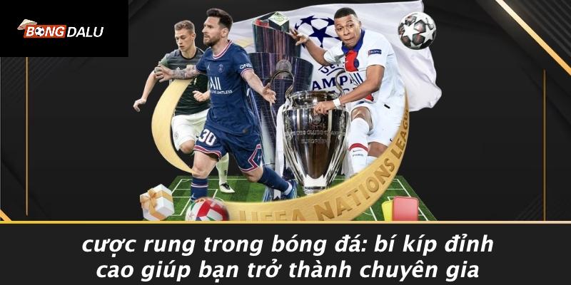 cược rung trong bóng đá