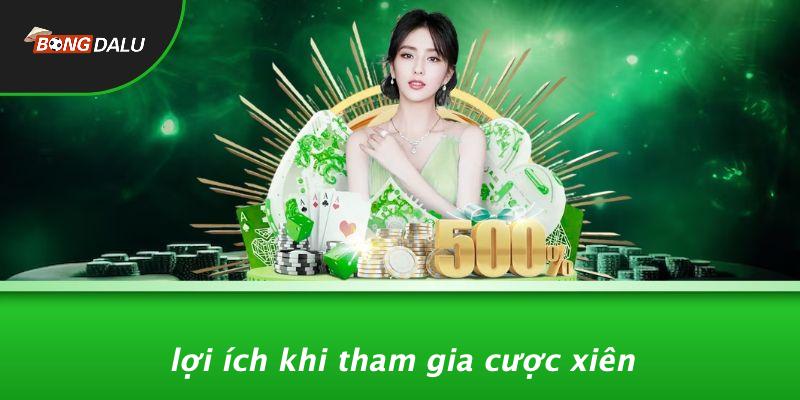 Lợi Ích Khi Tham Gia Cược Xiên