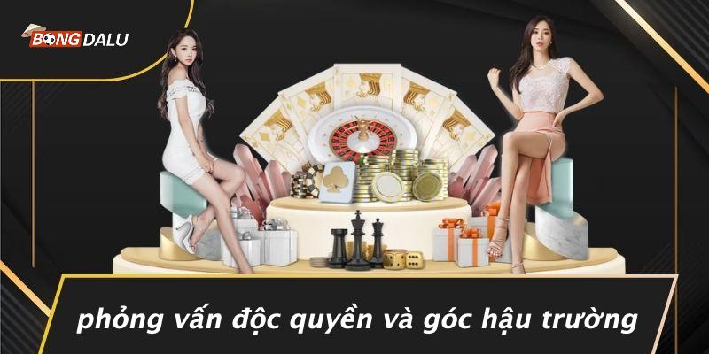 Phỏng Vấn Độc Quyền Và Góc Hậu Trường